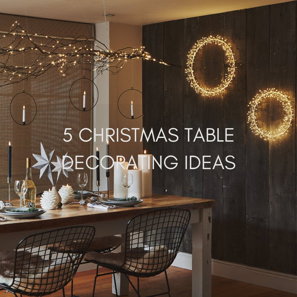 5 Christmas Table Decorating Ideas - sparkle.lighting