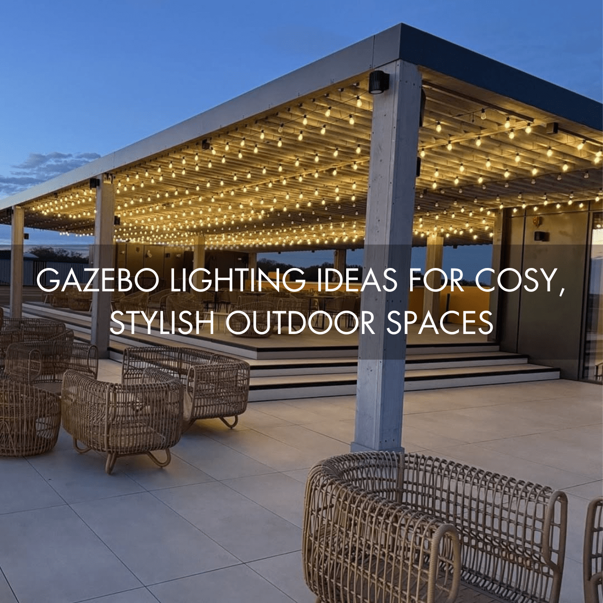 Gazebo Lighting Ideas for Cosy, Stylish Outdoor Spaces - sparkle.lighting