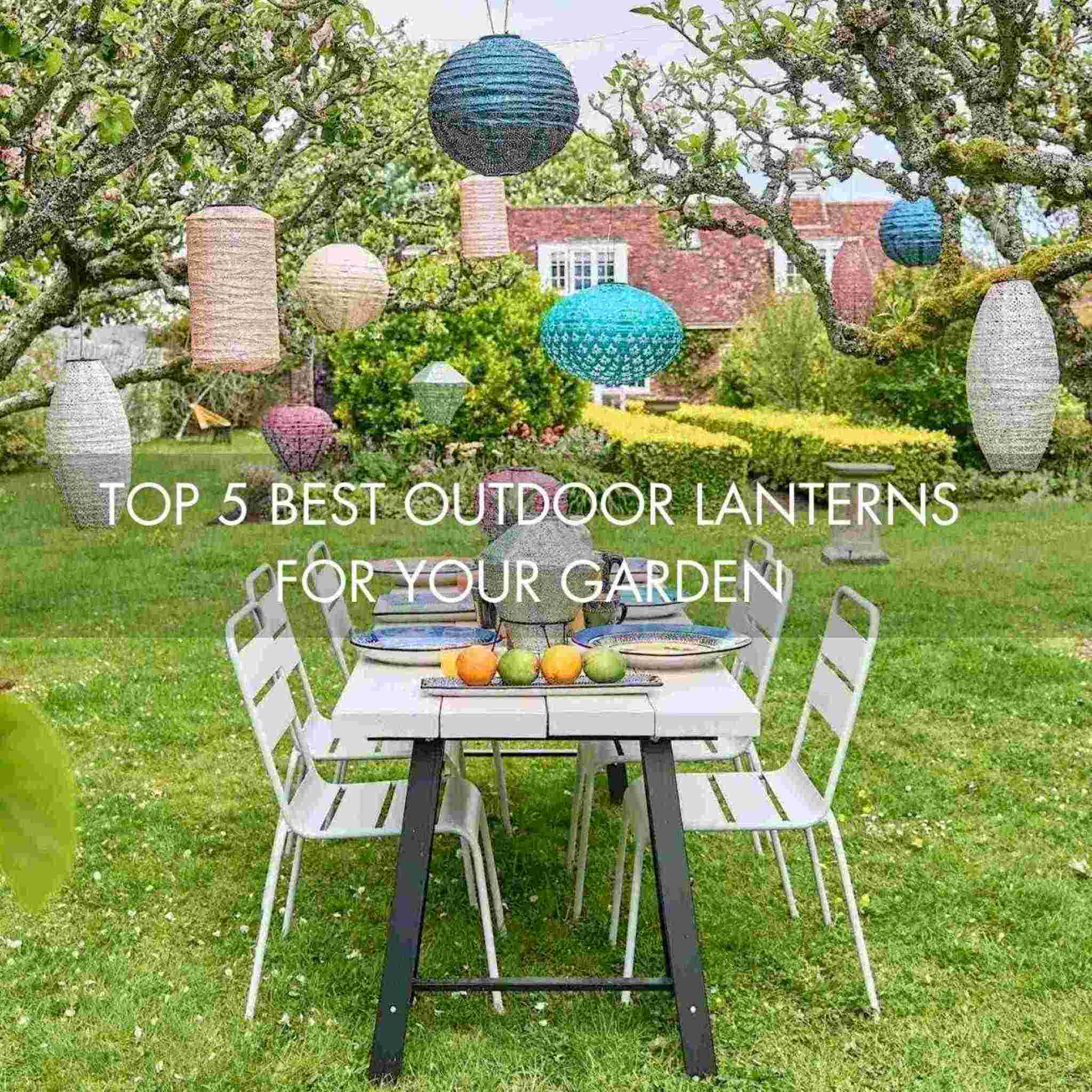 Top 5 Best Outdoor Lanterns for Your Garden - sparkle.lighting