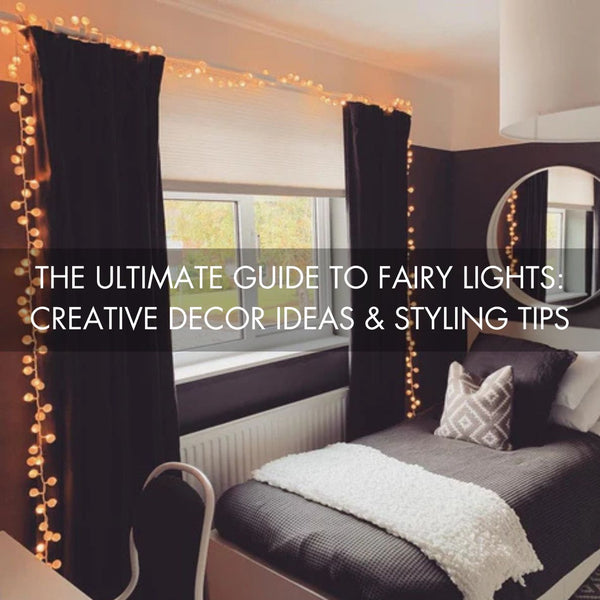 The Ultimate Guide to Fairy Lights: Creative Decor Ideas & Styling Tips - sparkle.lighting
